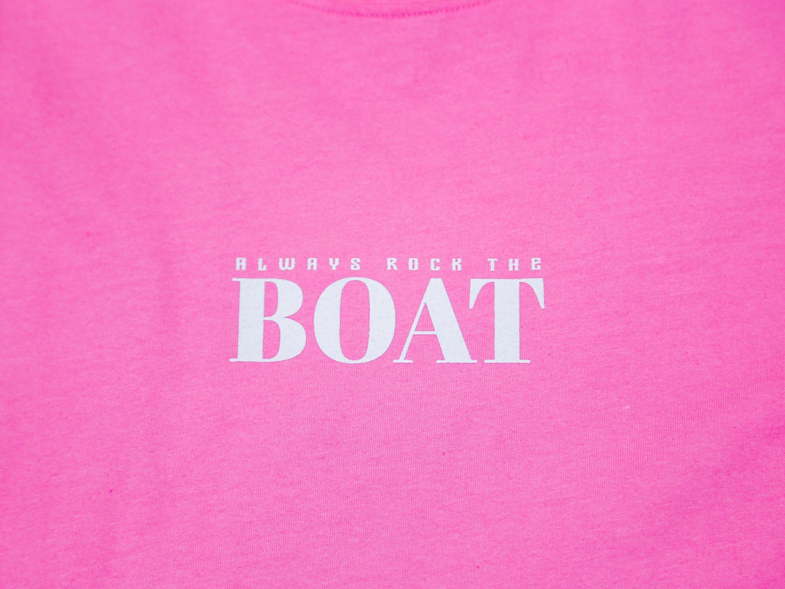 Always Rock The Boat T - Pink Cloud